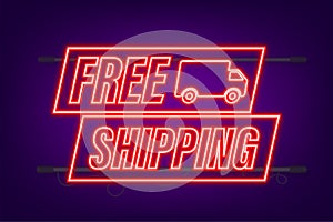 Free shipping. Neon icon. Badge with truck. Vector stock illustrtaion