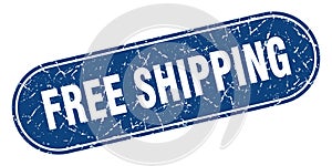 free shipping sign. free shipping grunge stamp.