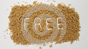 Free Spelled Out in Brown Sugar. Sugar Free.