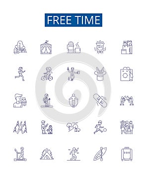 Free time line icons signs set. Design collection of Leisure, Idleness, Relaxation, Vacation, Holiday, Repose, Downtime