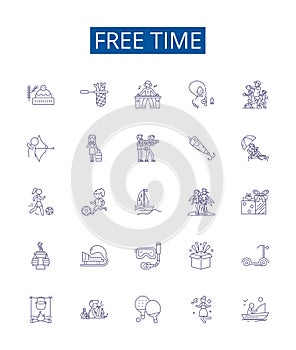 Free time line icons signs set. Design collection of Leisure, Idleness, Relaxation, Vacation, Holiday, Repose, Downtime