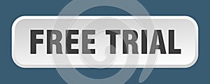 free trial button. free trial square 3d push button.
