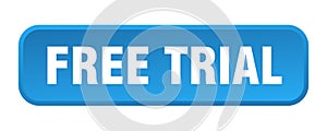 free trial button. free trial square 3d push button.