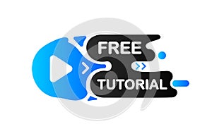 Free Tutorial banner. Online virtual video. Interesting design on White background. Vector illustration.