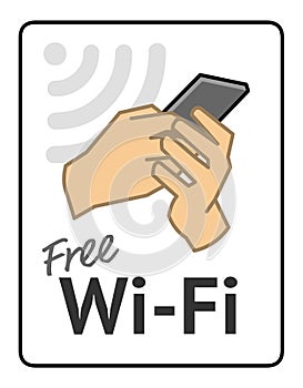 Free WiFi sign. WiFi icon. Hand holding smart phone