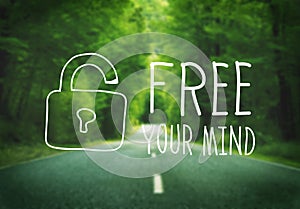 Free Your Mind Awareness Attitude Concept