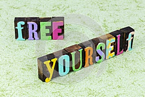 Free yourself be happy mind freedom enjoy lifestyle beautiful peace