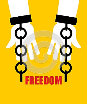 Freedom. Broken fetters. Liberation from slavery. Broken chain h