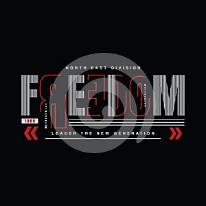 FREEDOM creative tipography vector illustration for t shirt