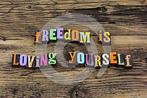 Freedom love yourself first happy personal heart typography phrase