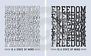 Freedom motivational short quotes design typography printed t shirt vector illustration