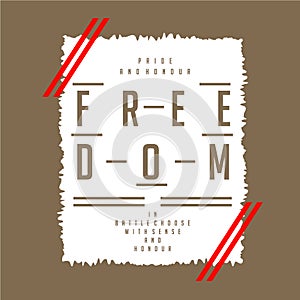 Freedom, pride and honour text graphic flat vector typography