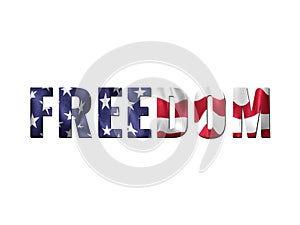 Freedom sign with US flag text mask effect. On a plain white background. Patriotic theme and concept