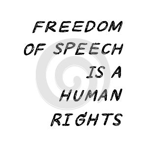 Freedom of speech is a human rights hand lettering