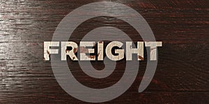 Freight - grungy wooden headline on Maple - 3D rendered royalty free stock image