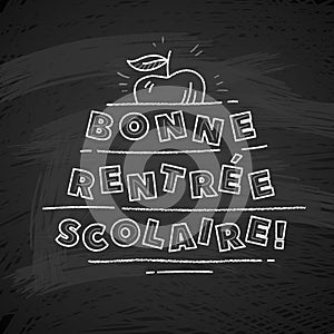 French Back to school text drawing by white chalk in blackboard with school items and elements. Vector illustration banner