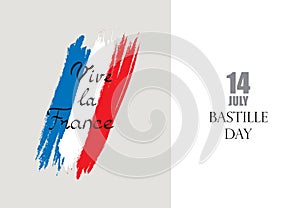 French nacional Bastille day. Flag of France with handwritten lettering 14 Jule Vive la France