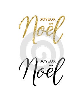 French text Joyeux Noel hand drawn template. Vector black and made of golden glitter Joyeux Noel text.