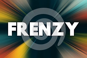 Frenzy text quote, concept background