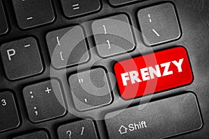 Frenzy text quote text button on keyboard, concept background