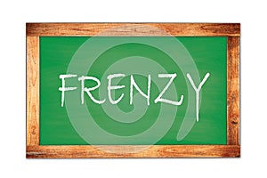 FRENZY text written on green school board