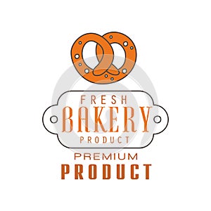 Fresh bakery product, premium product logo template, bread shop badge retro food label design vector Illustration