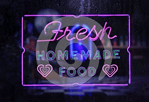 Fresh Homemade Food Neon Sign in Rainy Window