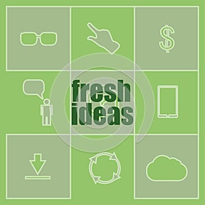 Fresh ideas text. business concept . Icon and button set