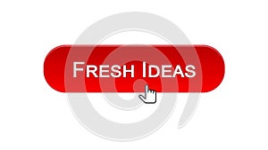 Fresh ideas web interface button clicked with mouse cursor, red color, design