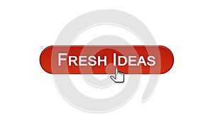 Fresh ideas web interface button clicked with mouse cursor, wine red, design