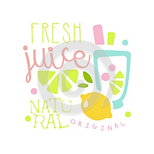 Fresh juice natural logo template, drinks label, eco product badge, menu element colorful hand drawn vector Illustration