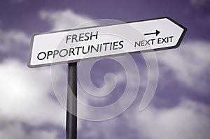 Fresh opportunities
