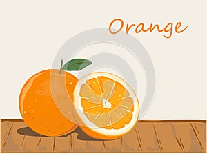 The fresh orange on wooden table with text.Orange vector.