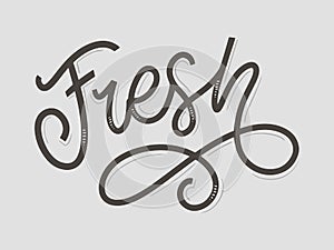 Fresh word hand lettering. Handmade vector calligraphy eco slogan