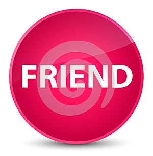 Friend elegant pink round button