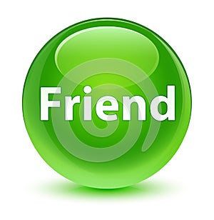 Friend glassy green round button