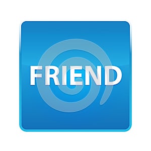 Friend shiny blue square button