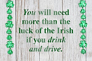 Friendly warning about drinking and driving on St Patricks Day message