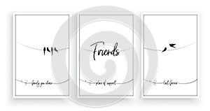 Friends - family you choose, place of support, last forever, vector. Wording design, lettering. Scandinavian minimalist poster