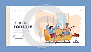 Friends for Life Landing Page Template. Happy Family Home Party. Moms Girlfriend Playing Guitar and Singing Song