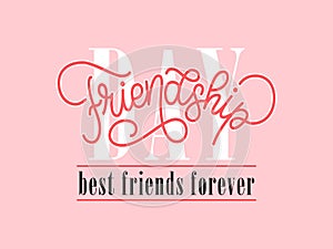Friendship Day - best friends forever quote. Vector logotype with lettering typography isolated on pink background