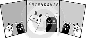 The friendships of two monochrome monster