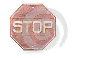 Front view old stop sign on white background,copy space