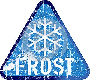 Frost and snow storm warning sign, grungy vector illustration