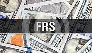 FRS text Concept Closeup. American Dollars Cash Money,3D rendering. FRS at Dollar Banknote. Financial USA money banknote