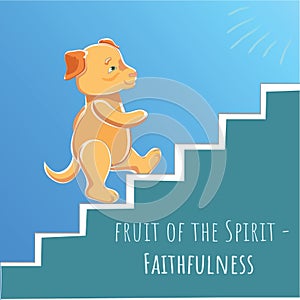 Fruit of the Spirit - Faith - Faithfulness