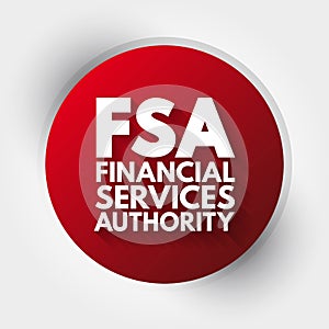 FSA - Financial Services Authority acronym, business concept background