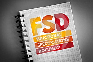 FSD - Functional Specifications Document acronym on notepad, concept background