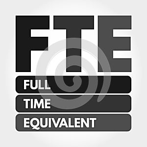 FTE - Full Time Equivalent acronym concept