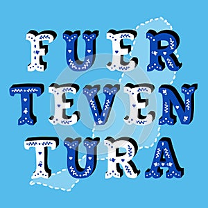 Fuerteventura decorative ornate text with island map blue background